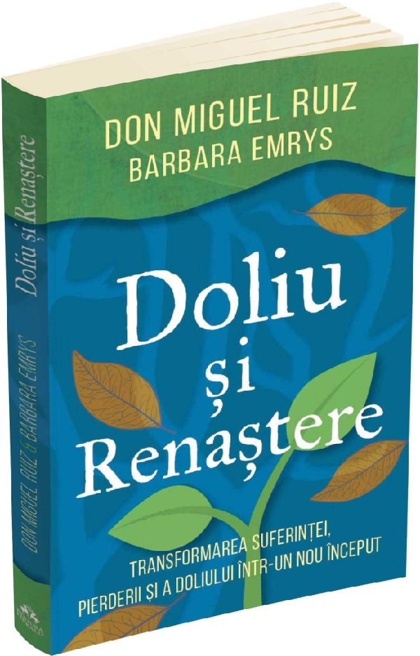 Cartea Doliu si renastere de Barbara Emrys, Don Miguel Ruiz
