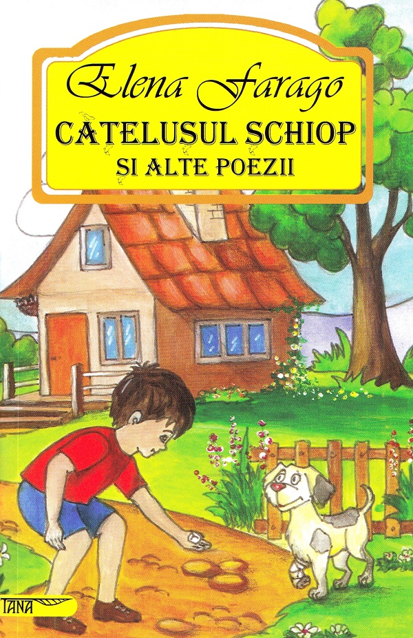 Cartea Catelusul schiop si alte poezii de Elena Farago – Editura TANA