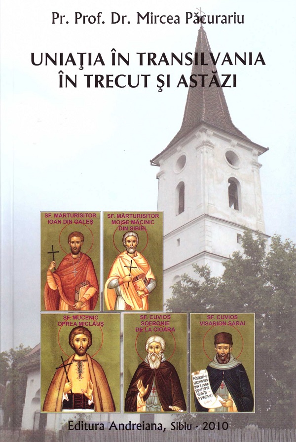 Cartea Uniatia in Transilvania in trecut si astazi de Mircea Pacurariu