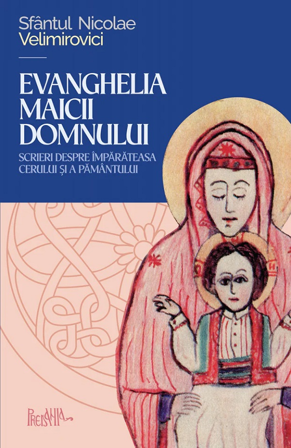 Evanghelia Maicii Domnului, Sfantul Nicolae Velimirovici – copertă