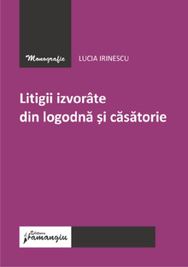 Cartea Litigii izvorate din logodna si casatorie