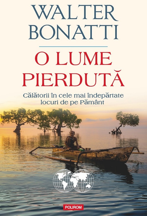 Cartea O lume pierduta de Walter Bonatti