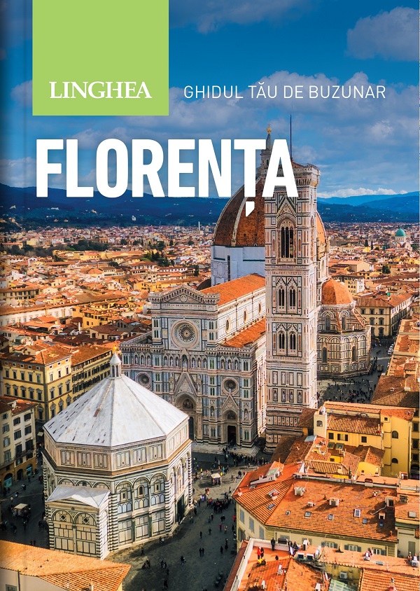 Cartea Florenta. Ghidul tau de buzunar – Editura LINGHEA