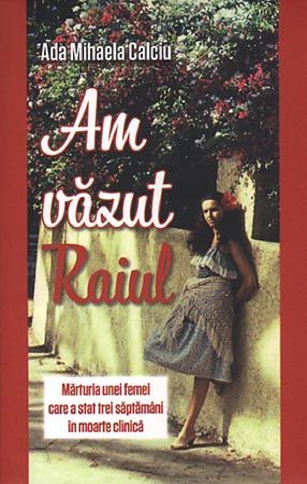 Cartea Am vazut Raiul de Ada Mihaela Calciu – Editura AREOPAG