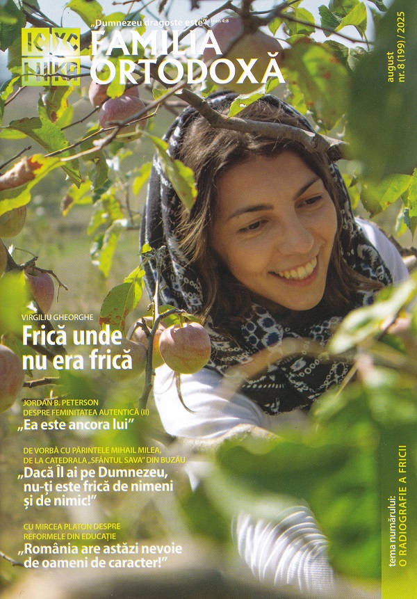 Cartea Familia ortodoxa nr.8 (199) August 2025 – Editura FAMILIA ORTODOXA
