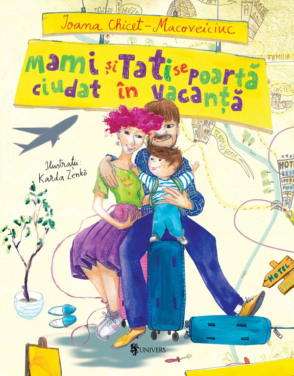 Cartea Mami si Tati se poarta ciudat in vacanta de Ioana Chicet-Macoveiciuc