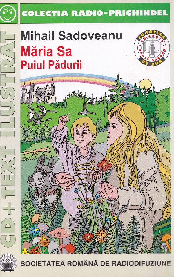 Cartea Maria Sa Puiul Padurii + CD