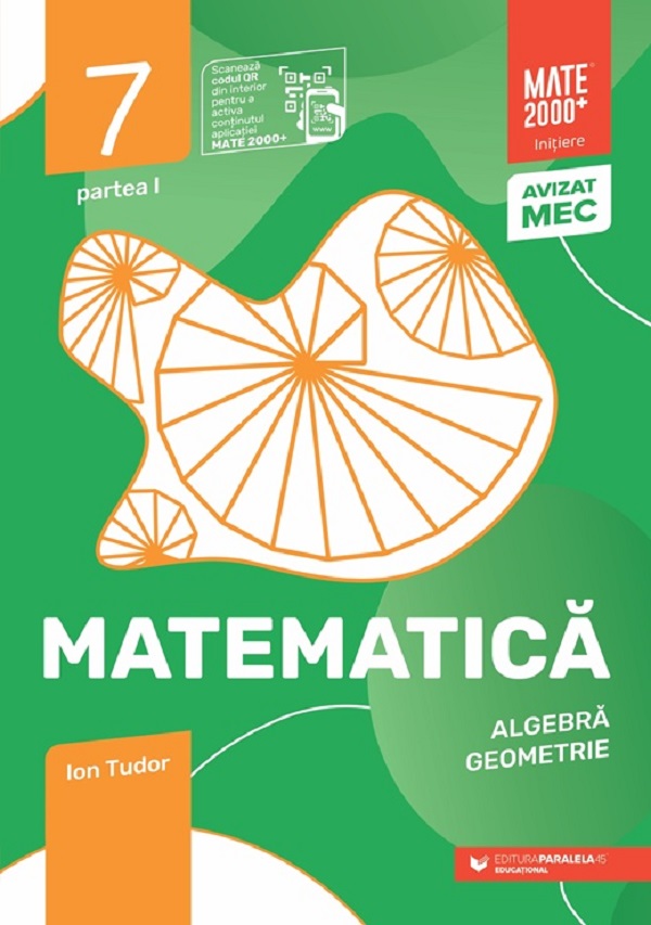 Cartea Matematica - Clasa 7 Partea 1 - Initiere de Ion Tudor
