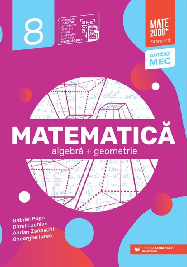 Cartea Matematica - Clasa 8 - Standard de Gabriel Popa, Dorel Luchian, Adrian Zanoschi, Gheorghe Iurea