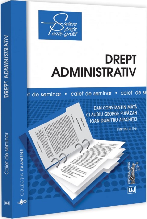 Cartea Drept administrativ. Caiet de seminar. Partea 2