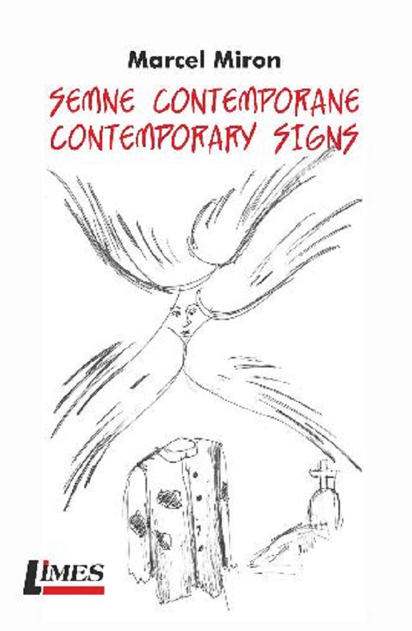 Cartea Semne contemporane. Contemporary signs de Marcel Miron – Editura LIMES
