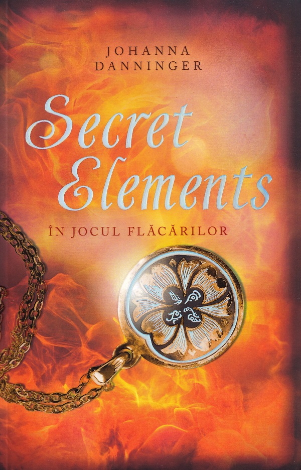 Cartea Secret Elements. In jocul flacarilor
