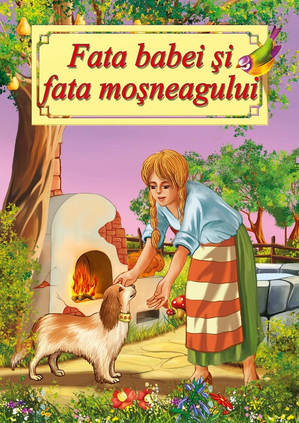 Cartea Fata babei si fata mosneagului de Ion Creanga – Editura ROXEL CART
