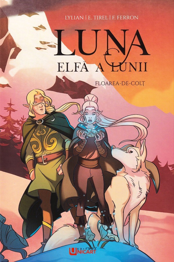 Cartea Floarea-de-colt. Seria Luna: elfa a lunii Vol.2 de Elodie Tirel, Lylian