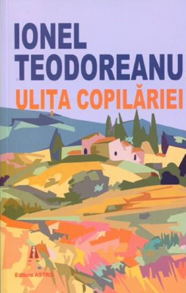 Cartea Ulita copilariei de Ionel Teodoreanu