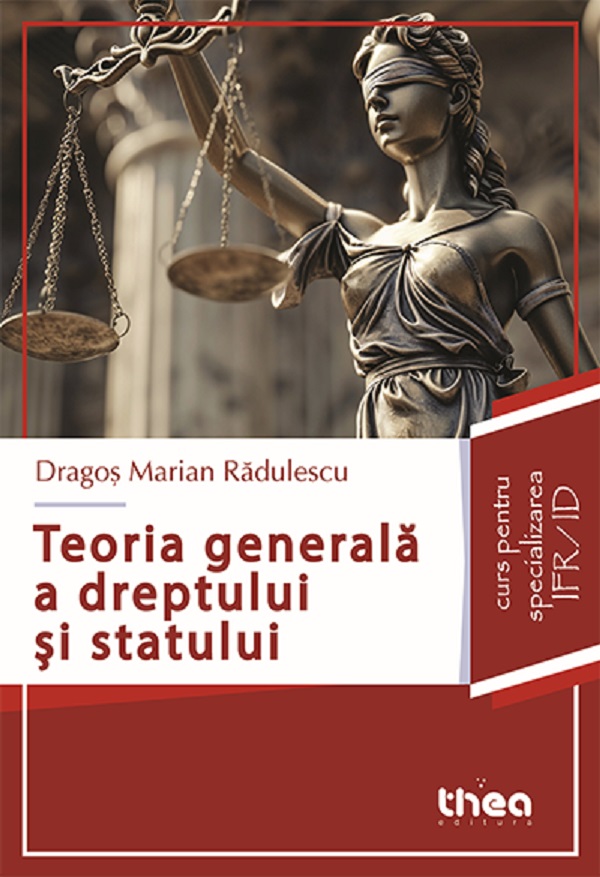 Teoria generala a dreptului si statului, Dragos Marian Radulescu – copertă