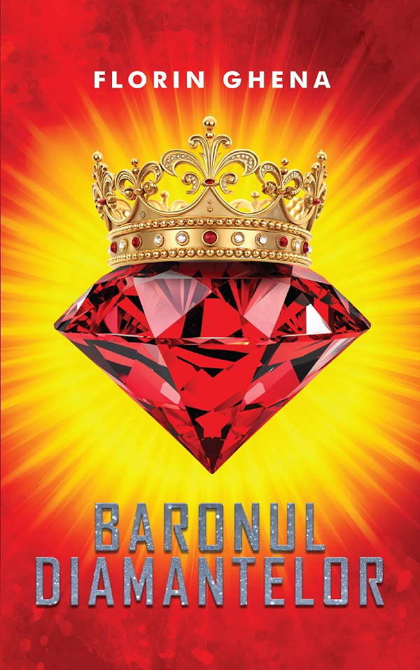 Cartea Baronul diamantelor de Florin Ghena