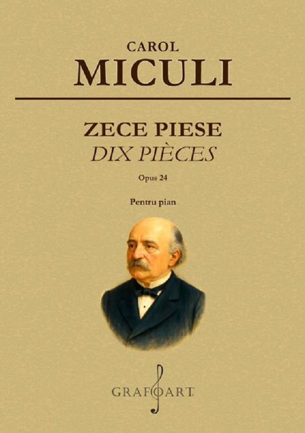 Cartea Zece piese. Opus 24. Pentru Pian de Carol Miculi