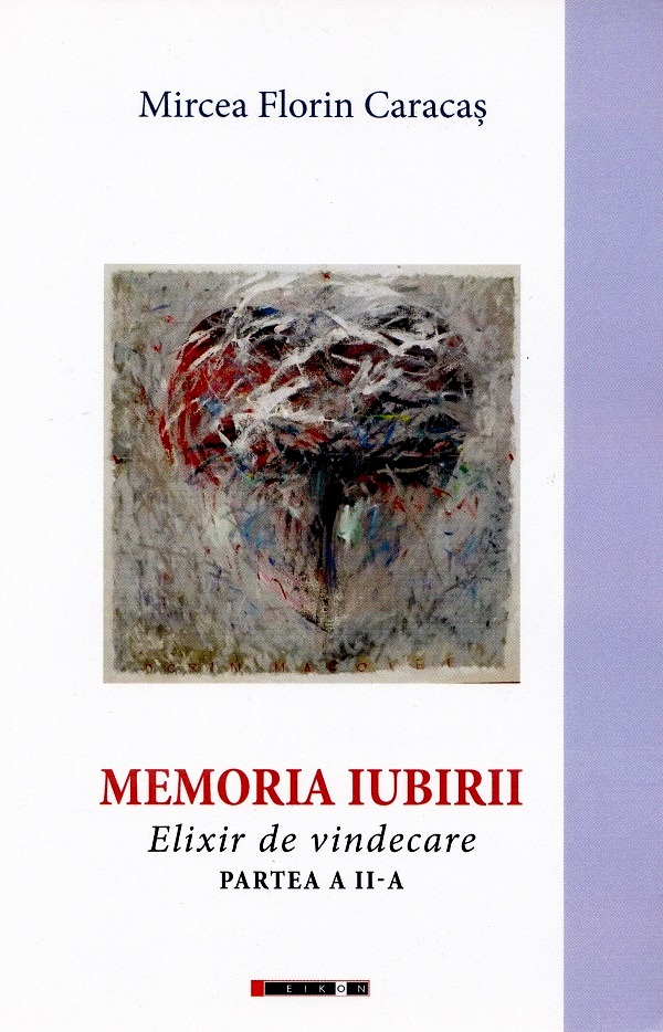 Cartea Memoria iubirii. Elixir de vindecare Partea 2