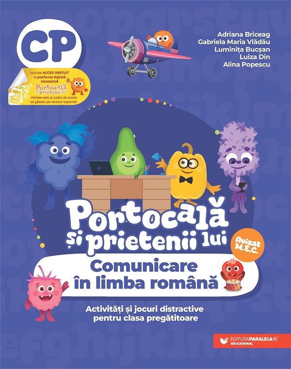Cartea Portocala si prietenii lui. Comunicare in limba romana - Clasa pregatitoare de Luminita Bucsan, Alina Popescu, Luiza Din, Gabriela Maria Vladau, Adriana Briceag