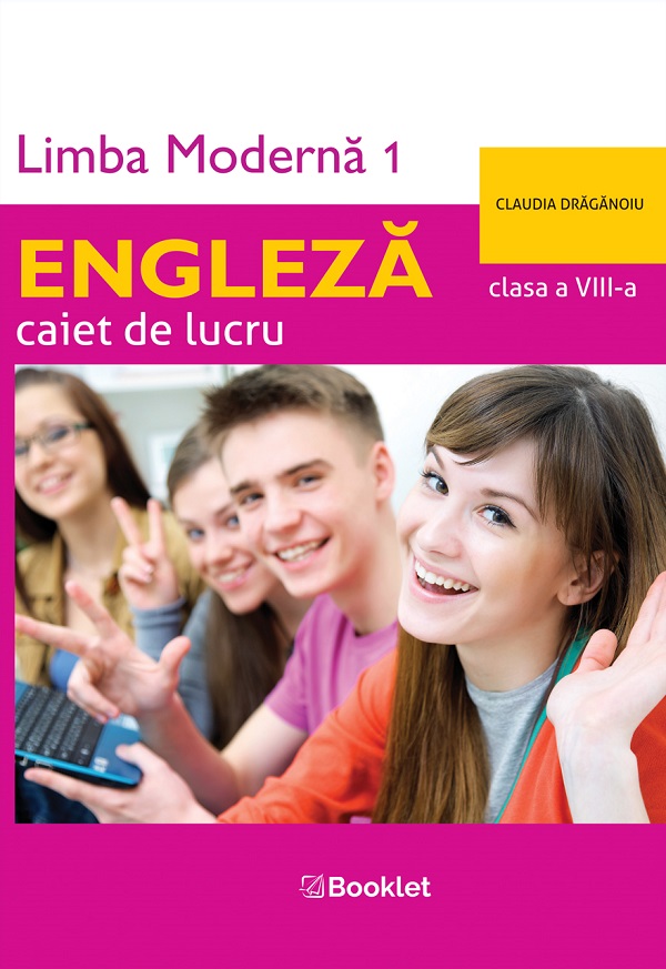 Cartea Limba engleza. Limba moderna 1 - Clasa 8 - Caiet de lucru