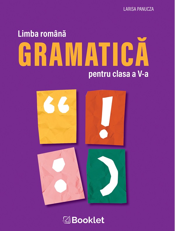 Limba romana. Gramatica - Clasa 5, Larisa Panucza – copertă