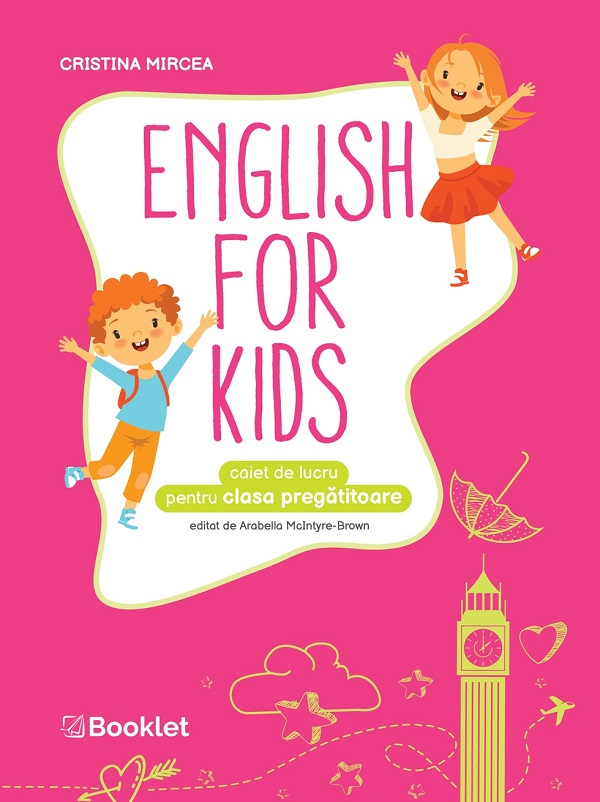 Cartea English for Kids - Clasa pregatitoare - Caiet de lucru de Cristina Mircea