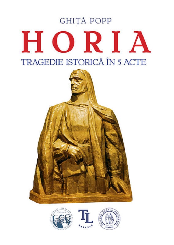 Cartea Horia. Tragedie istorica in 5 acte de Ghita Popp