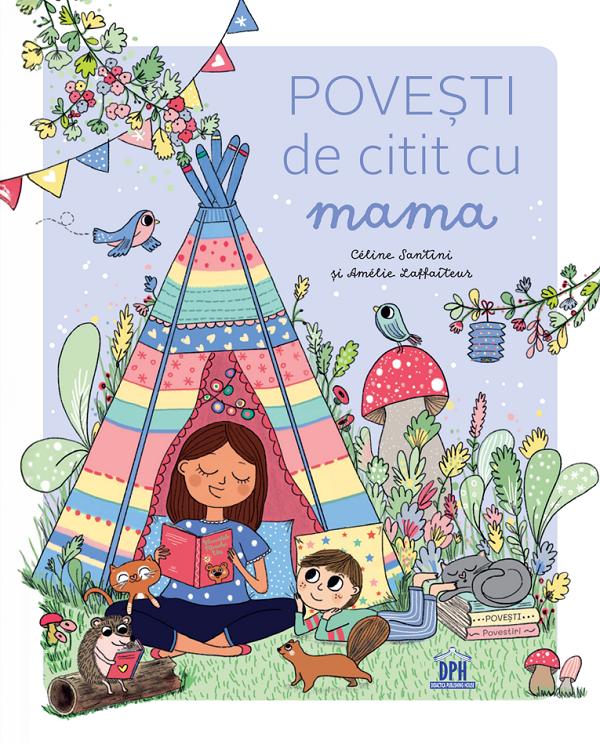 Povesti de citit cu mama, Celine Santini, Amelie Laffaiteur – copertă
