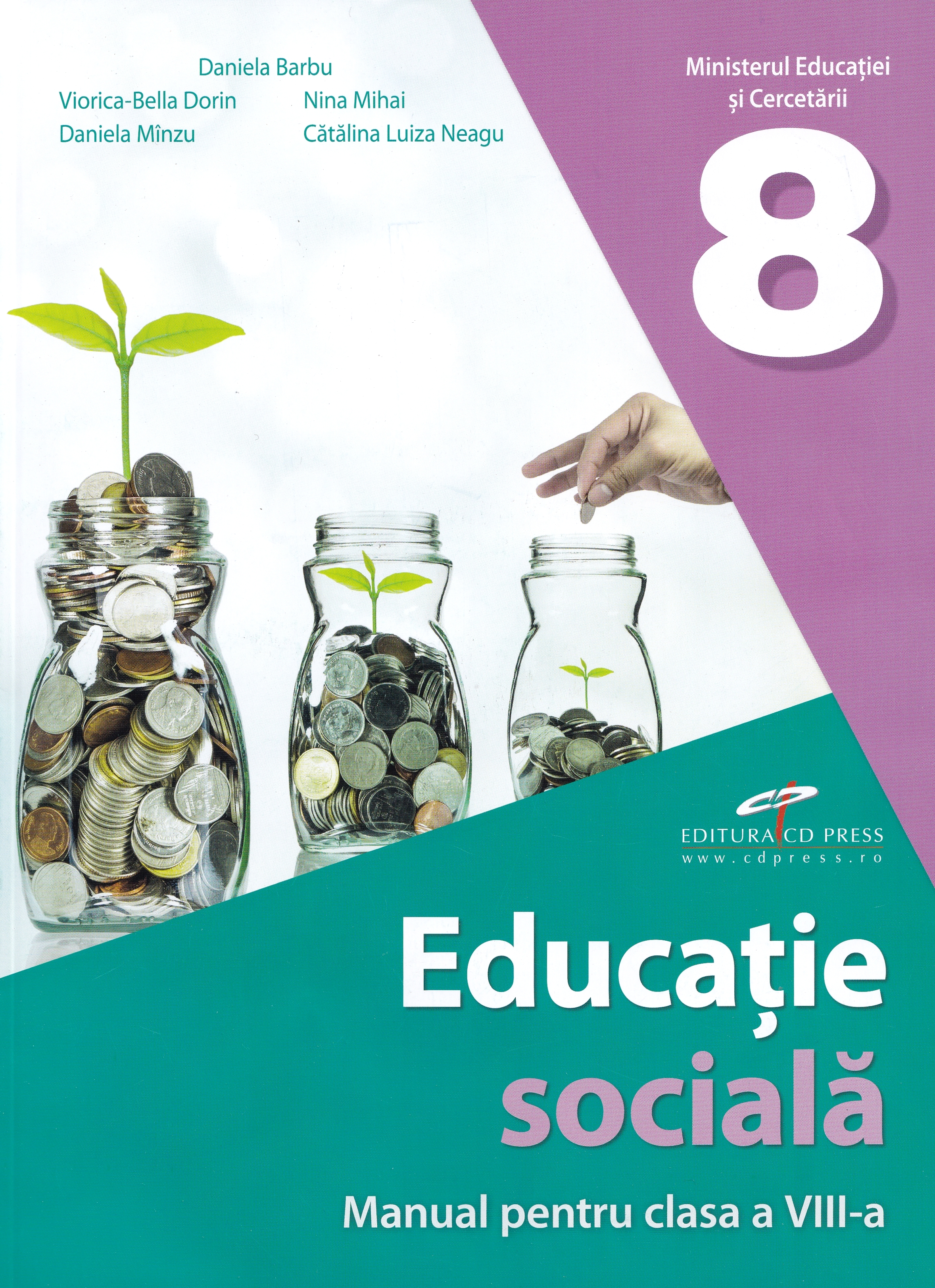 Cartea Educatie sociala - Clasa 8 - Manual de Nina Mihai, Catalina Luiza Neagu, Daniela Barbu, Viorica-Bella Dorin, Daniela Minzu