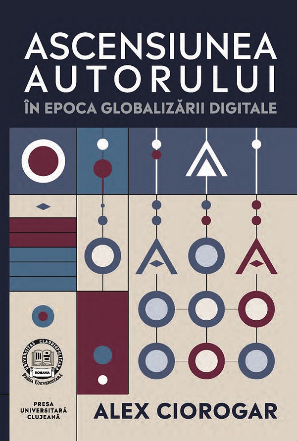 Cartea Ascensiunea autorului in epoca globalizarii digitale