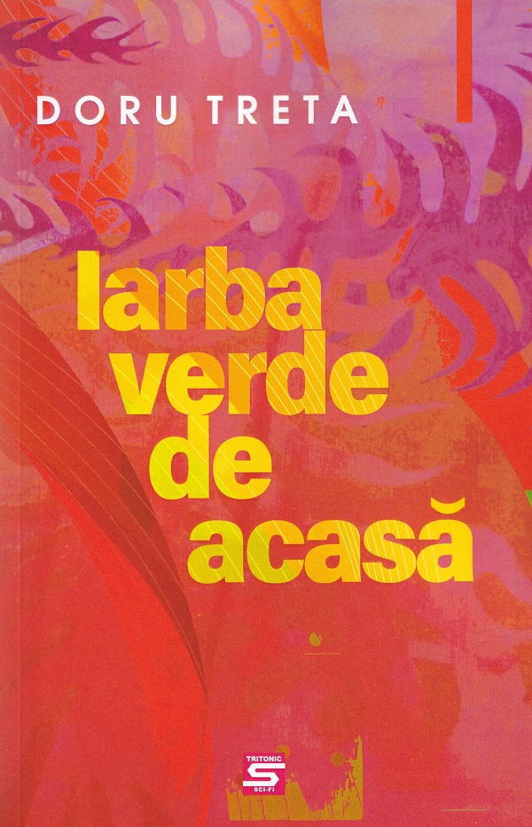 Iarba verde de acasa, Doru Treta – copertă