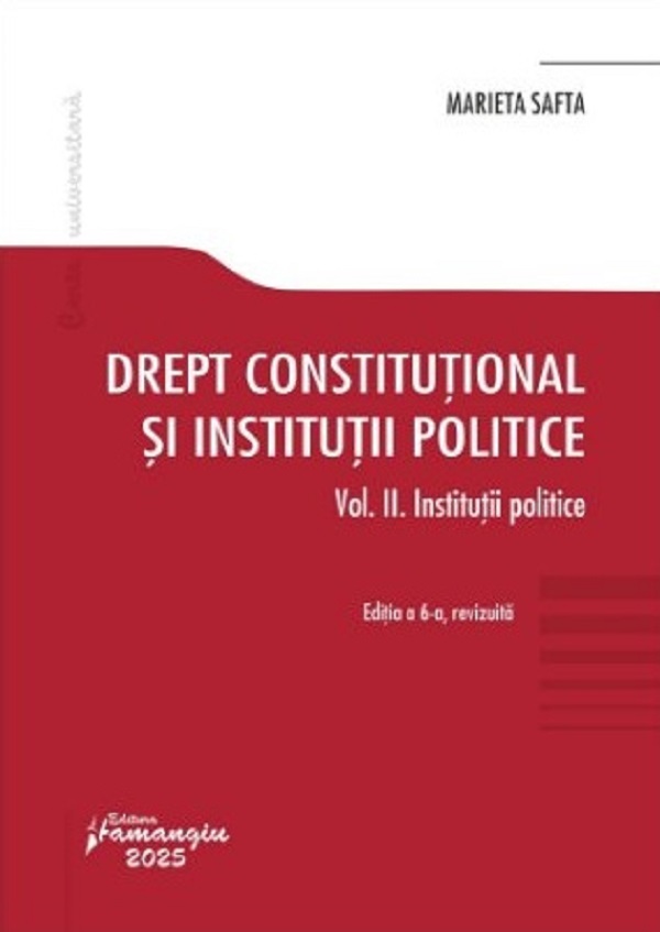 Cartea Drept constitutional si institutii politice Vol.2: Institutii politice de Marieta Safta