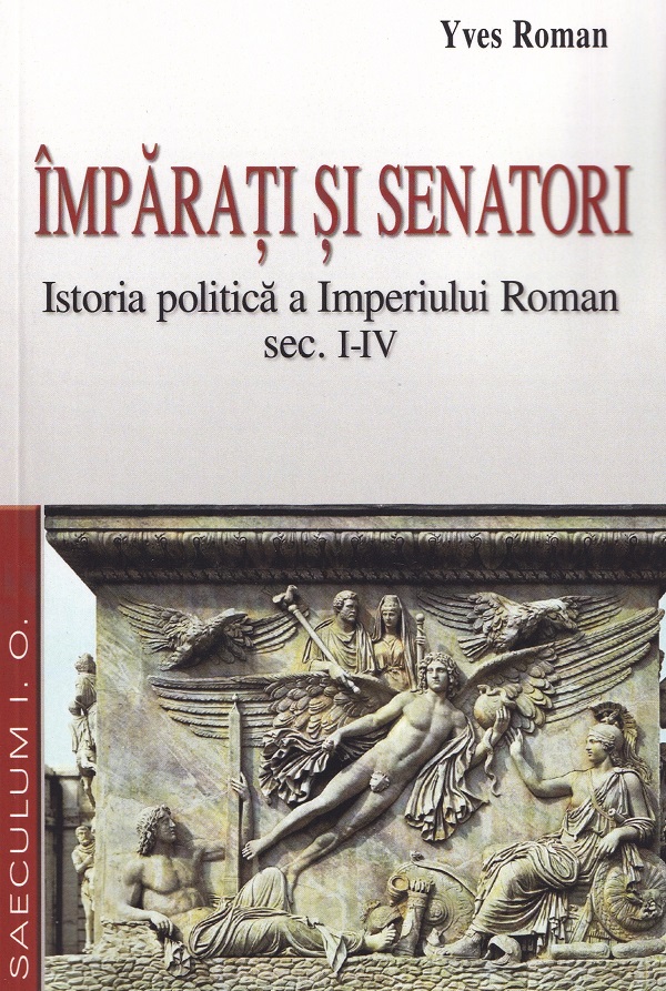 Cartea Imparati si senatori de Yves Roman