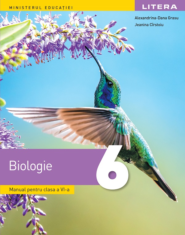 Cartea Biologie - Clasa 6 - Manual de Jeanina Cirstoiu, Alexandrina-Dana Grasu – Editura LITERA EDUCATIONAL