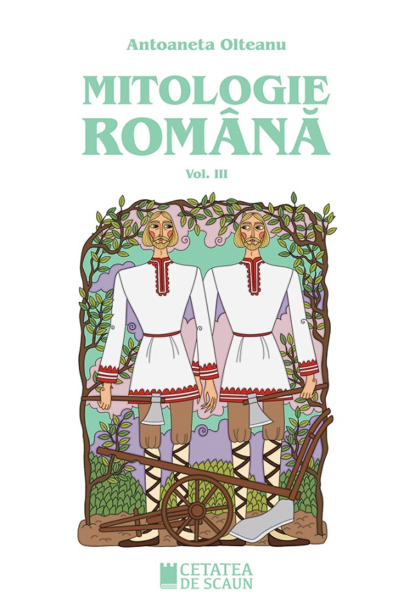 Cartea Mitologie romana Vol.3 de Antoaneta Olteanu