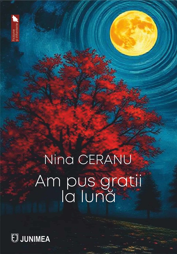 Cartea Am pus gratii la luna de Nina Ceranu – Editura JUNIMEA