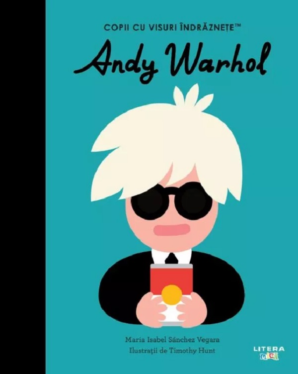 Andy Warhol. Copii cu visuri indraznete, Maria Isabel Sanchez Vegara – copertă