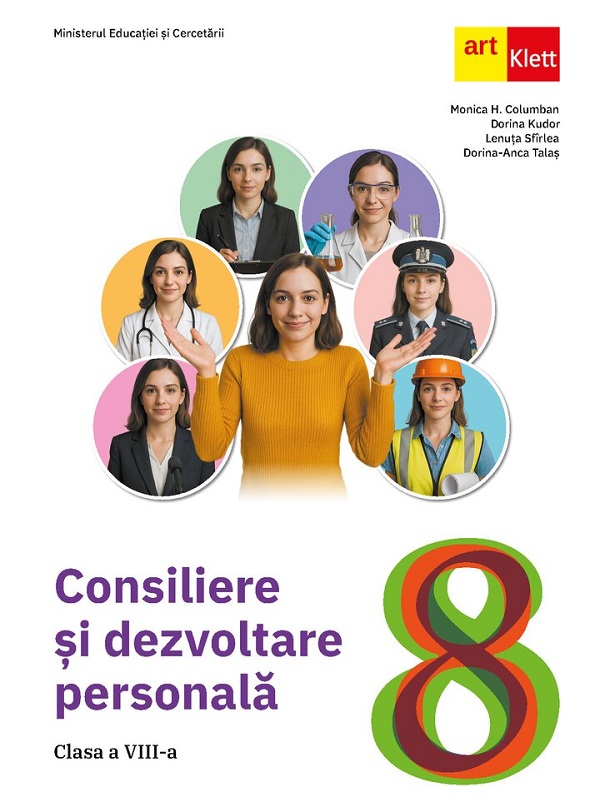 Cartea Consiliere si Dezvoltare Personala - Clasa 8 - Manual de Monica Columban, Dorina Anca Talas, Lenuta Sfirlea, Dorina Kudor