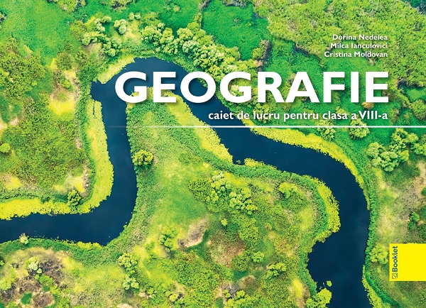 Cartea Geografie - Clasa 8 - Caiet de lucru