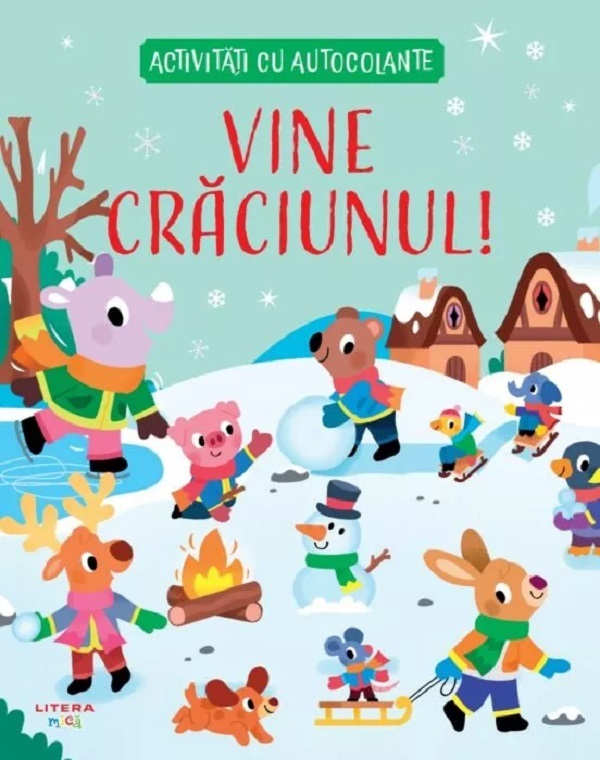 Cartea Vine Craciunul. Activitati cu autocolante – Editura LITERA