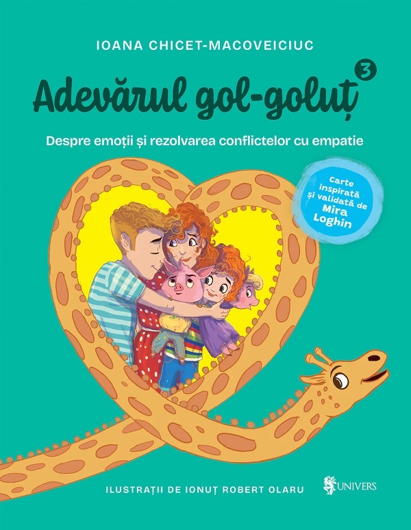 Cartea Adevarul gol-golut Vol.3: Despre emotii, nevoi, conflict si empatie de Ioana Chicet-Macoveiciuc