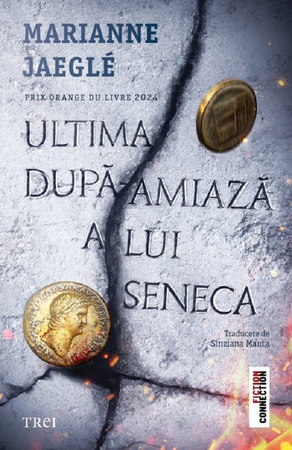Cartea Ultima dupa-amiaza a lui Seneca de Marianne Jaegle