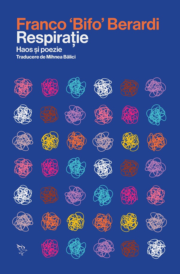 Cartea Respiratie. Haos si poezie de Franci Bifo Berardi