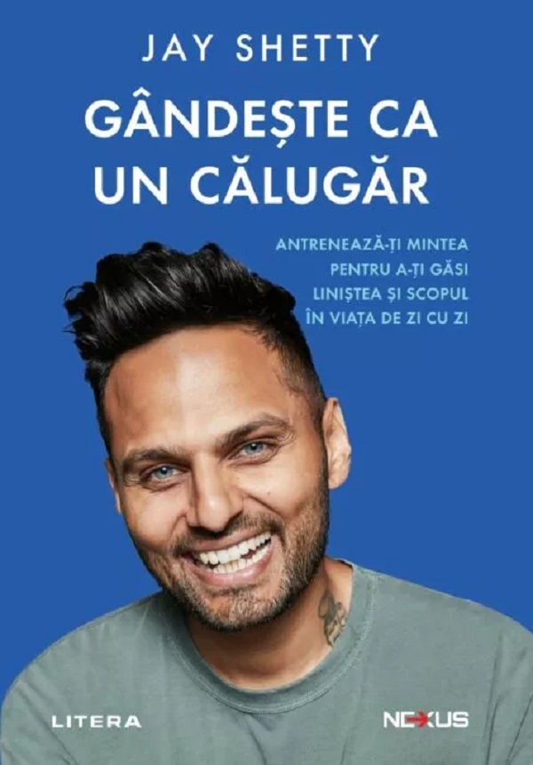 Cartea Gandeste ca un calugar de Jay Shetty
