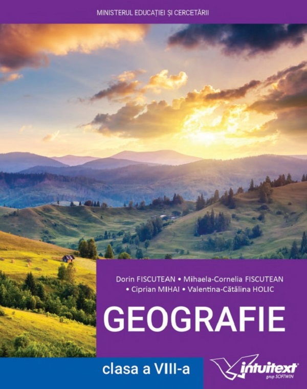 Geografie - Clasa 8 - Manual, Mihaela Cornelia Fiscutean, Dorin Fiscutean, Ciprian Mihai, Valentina-Catalina Holic – copertă