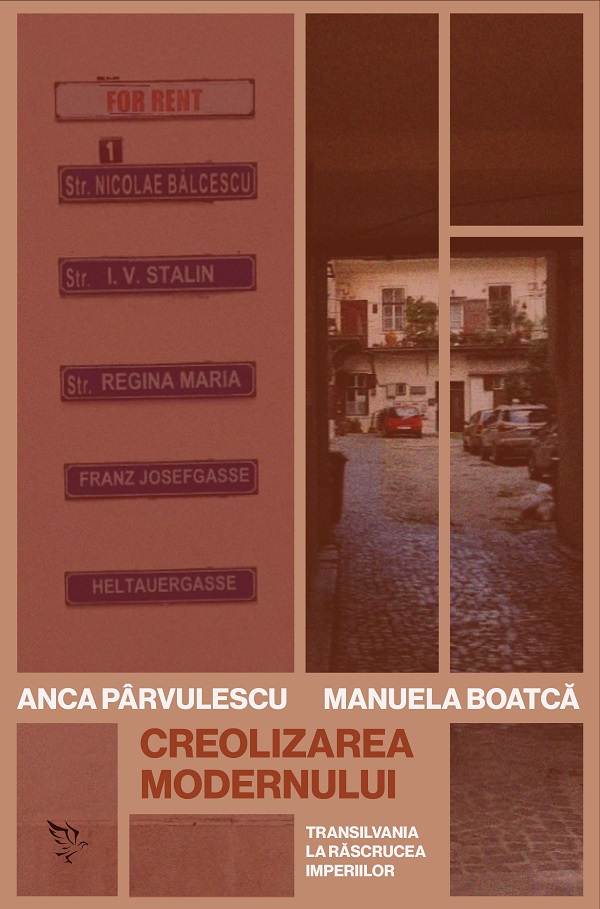 Cartea Creolizarea modernului de Manuela Boatca, Anca Parvulescu