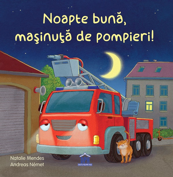 Cartea Noapte buna, masinuta de pompieri! de Natalie Mendes