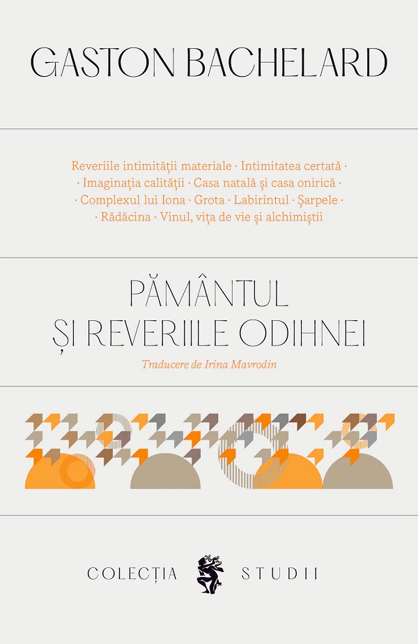 Cartea Pamantul si reveriile odihnei de Gaston Bachelard