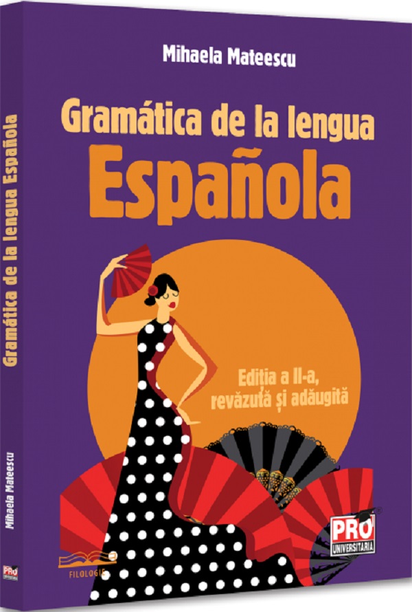 Gramatica de la lengua Espanola Ed.2, Mihaela Mateescu – copertă